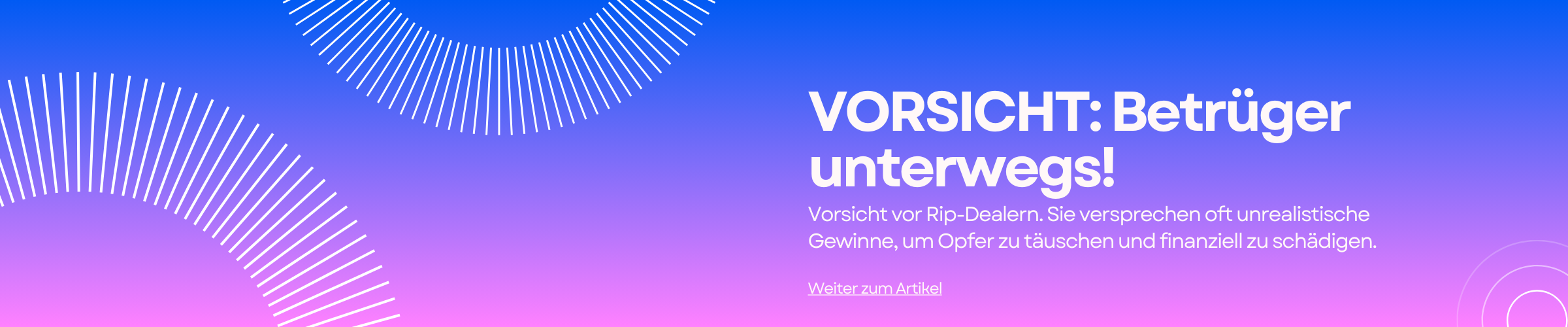 Vorsicht vor Rip-Dealern